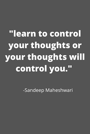 Control Your Thoughts, or They Will Control You