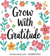 Growth in gratitude.