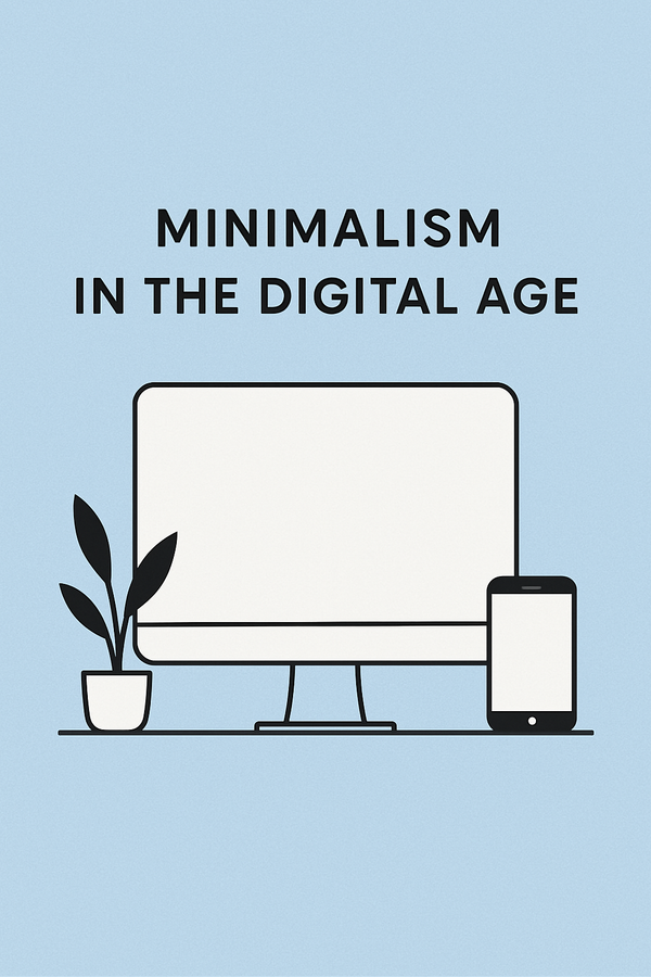 Minimalism in the Digital Age