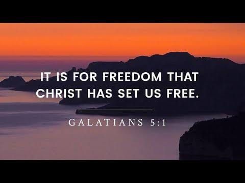 Galatians 5:1 – The Call to Stand Firm in Freedom "It is for freedom that Christ