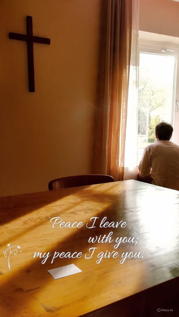 “Peace I leave with you; my peace I give you.”  John 14:27