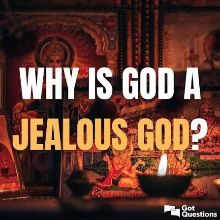 Why God is Jealous?