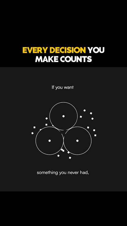 Every Decision Writes a Line in Your Future