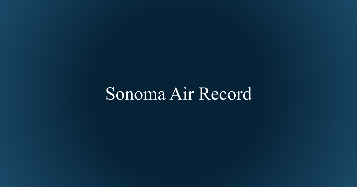 Sonoma Air Record