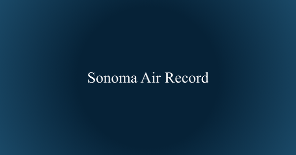 Sonoma Air Record