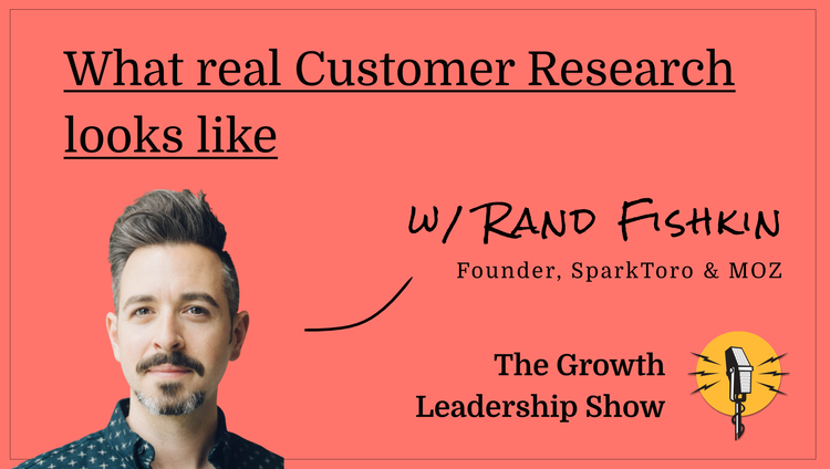 The Growth Leadership Show #1 - Rand Fishkin