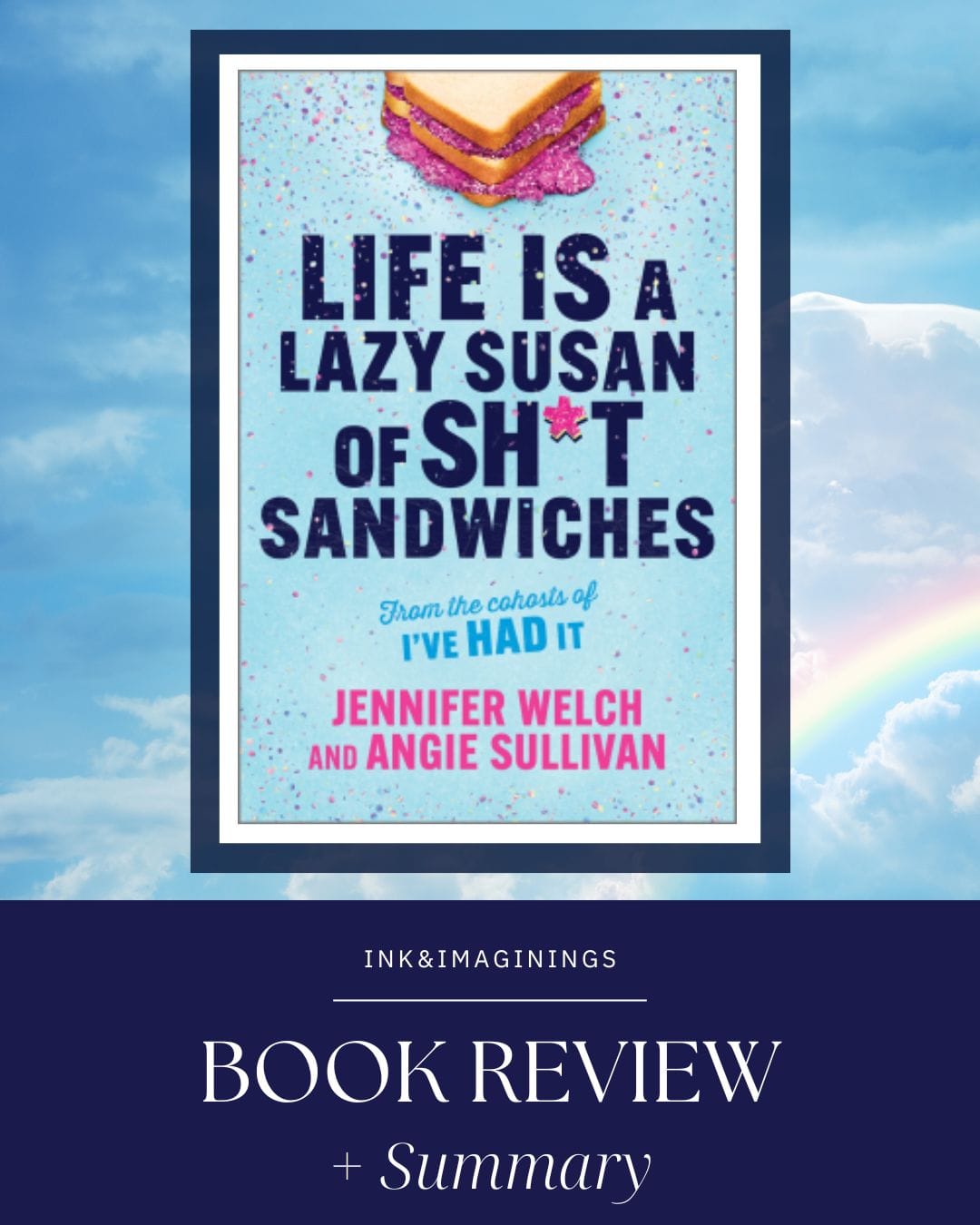 Life is a Lazy Susan of S Sandwiches by Jennifer Welch and Angie Sullivan