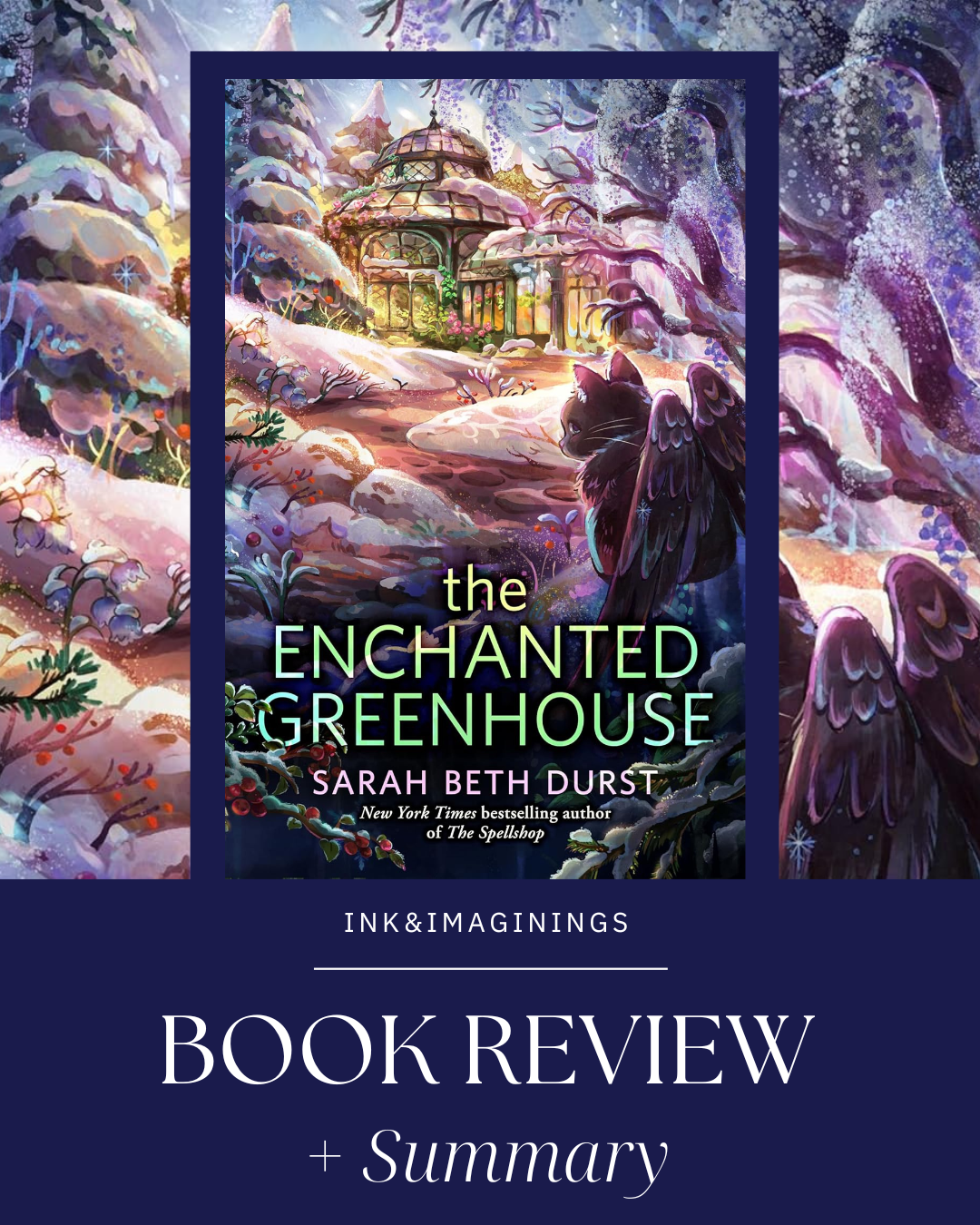 The Enchanted Greenhouse by Sarah Beth Durst Book Summary and Review