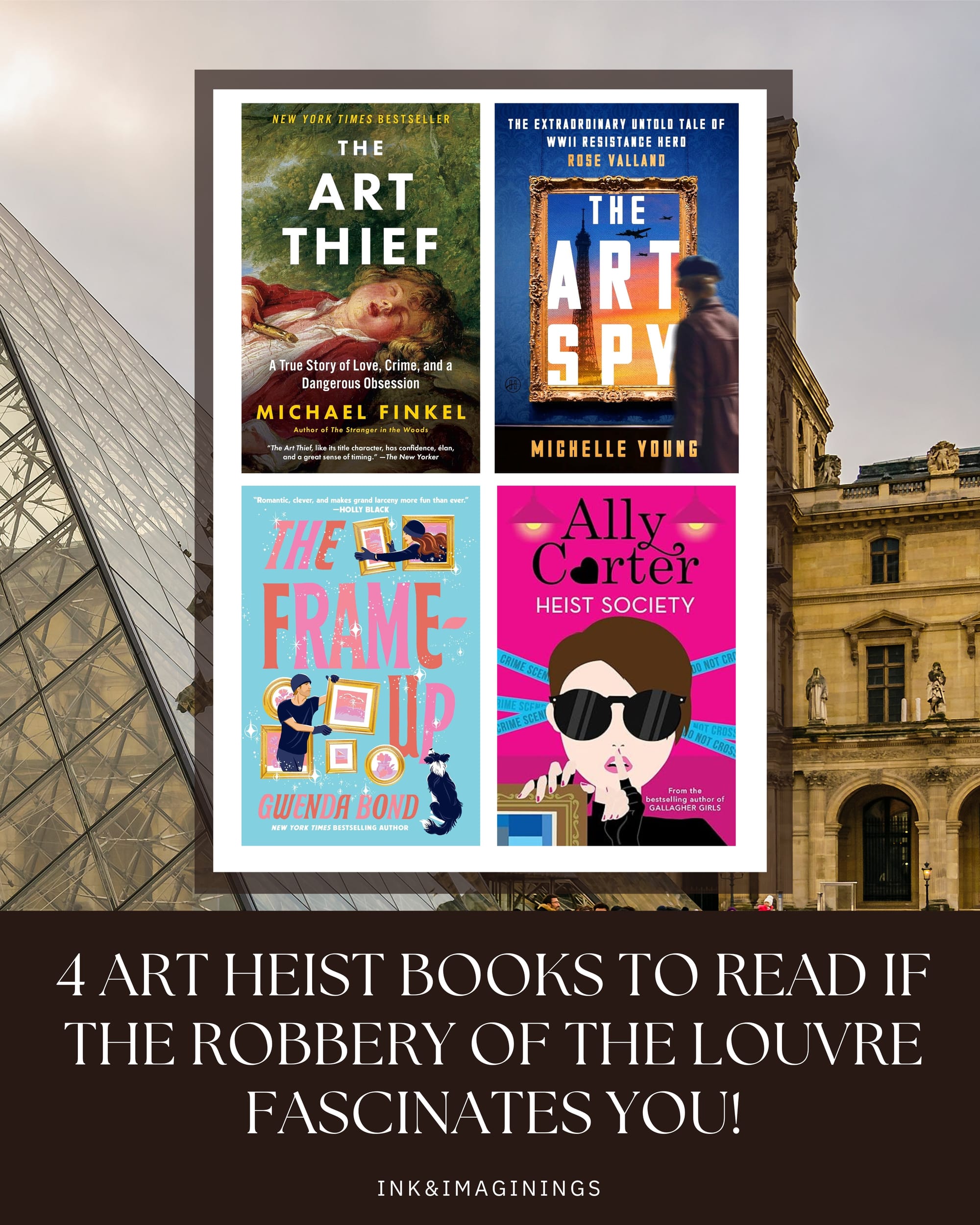 4 Art Heist Books To Read If the Robbery of the Louvre Fascinates You!
