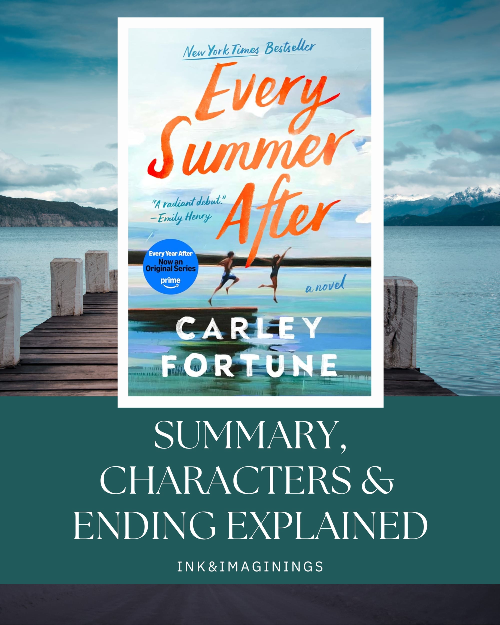 Every Summer After: Summary & Ending Explained
