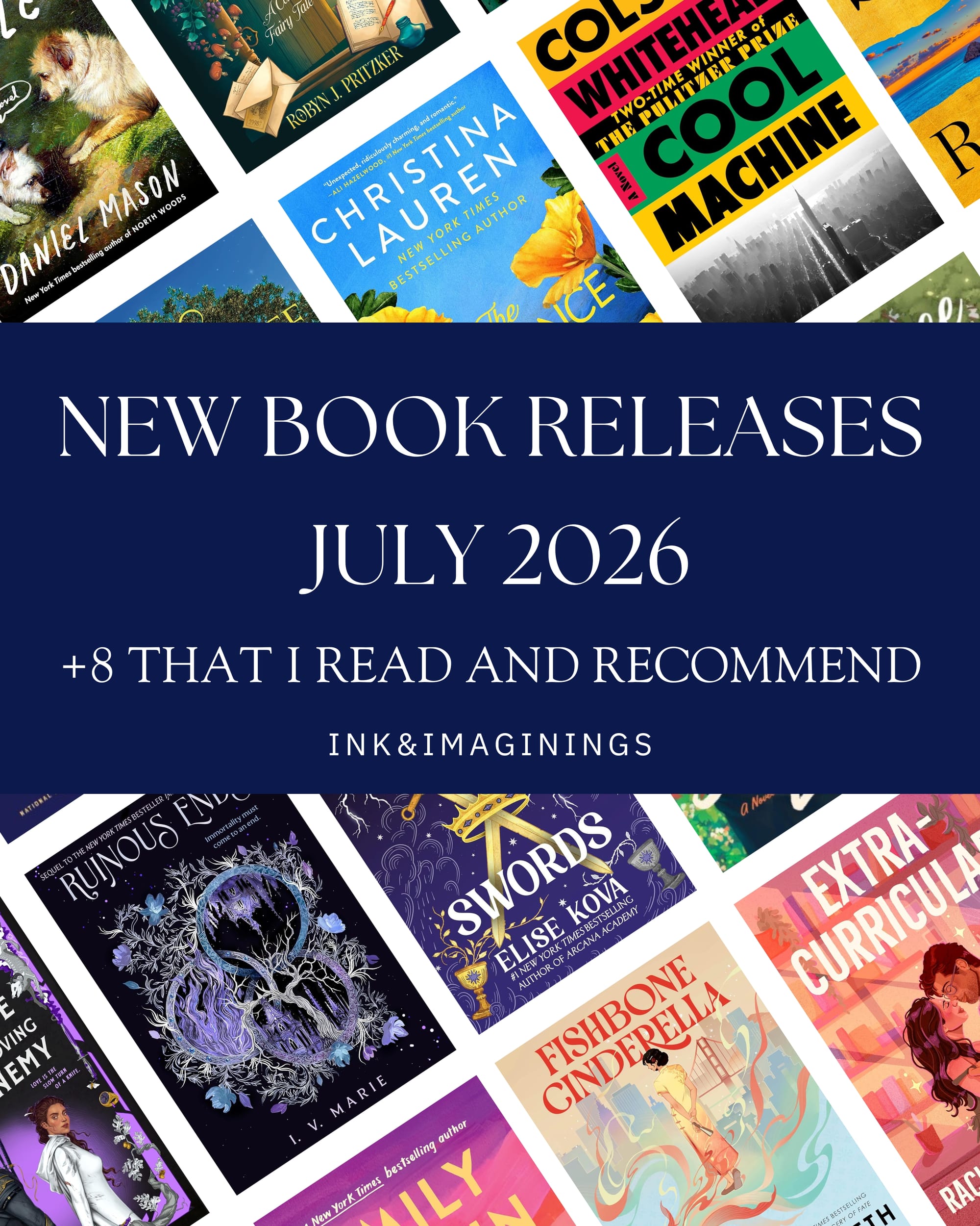 New Book Releases July 2026: Colson Whitehead, Christina Lauren, and More