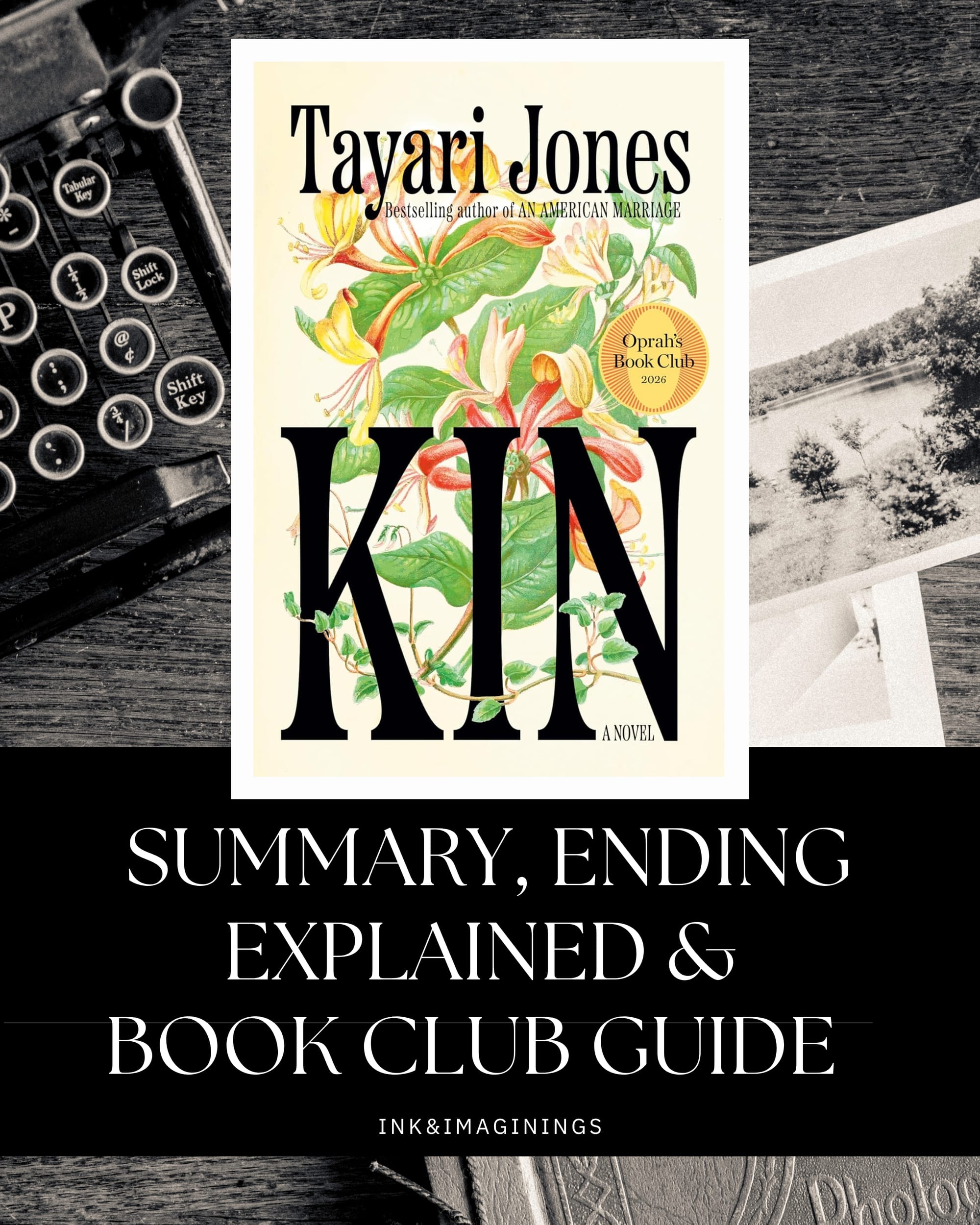 Kin by Tayari Jones: Summary, Themes & Discussion Questions