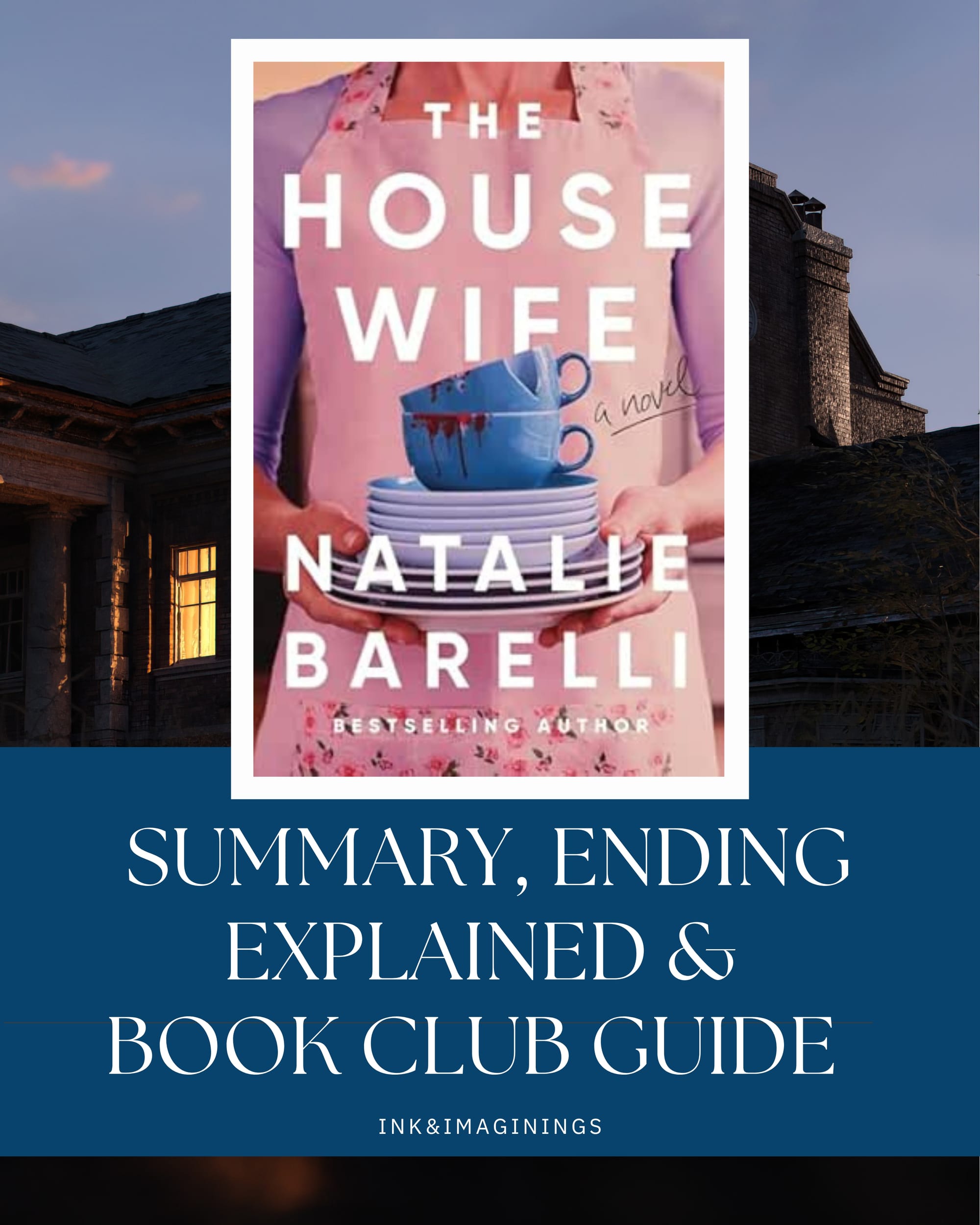 The Housewife: Summary, Characters, Ending Explained & Book Club Guide