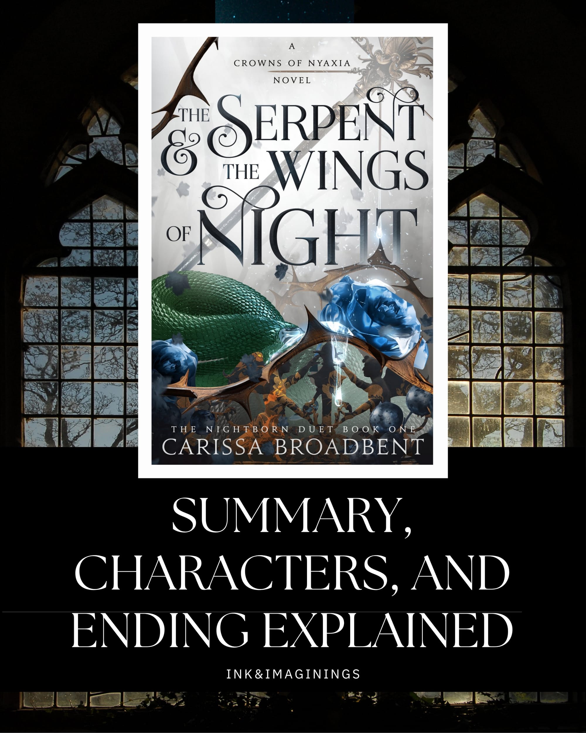 The Serpent and the Wings of Night: Summary and Ending Explained