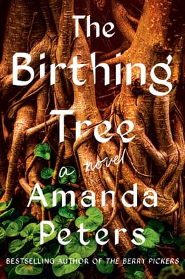 The Birthing Tree by Amanda Peters book cover