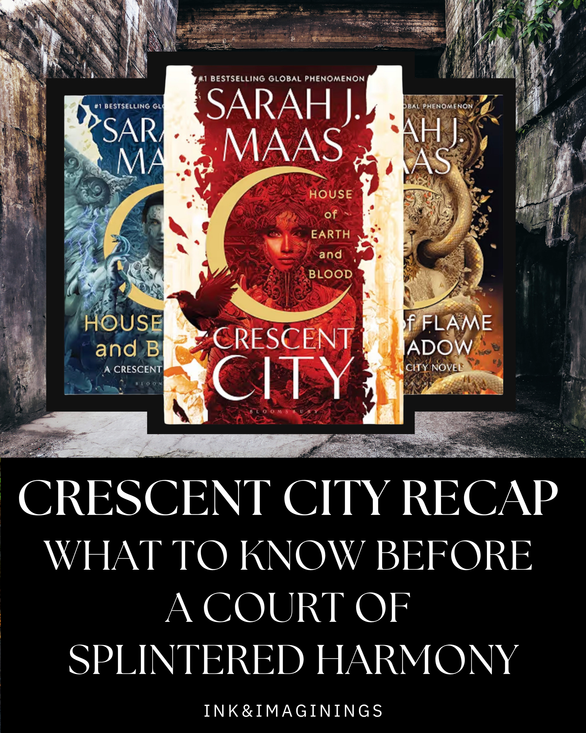 Crescent City Recap: What to Know Before A Court of Splintered Harmony