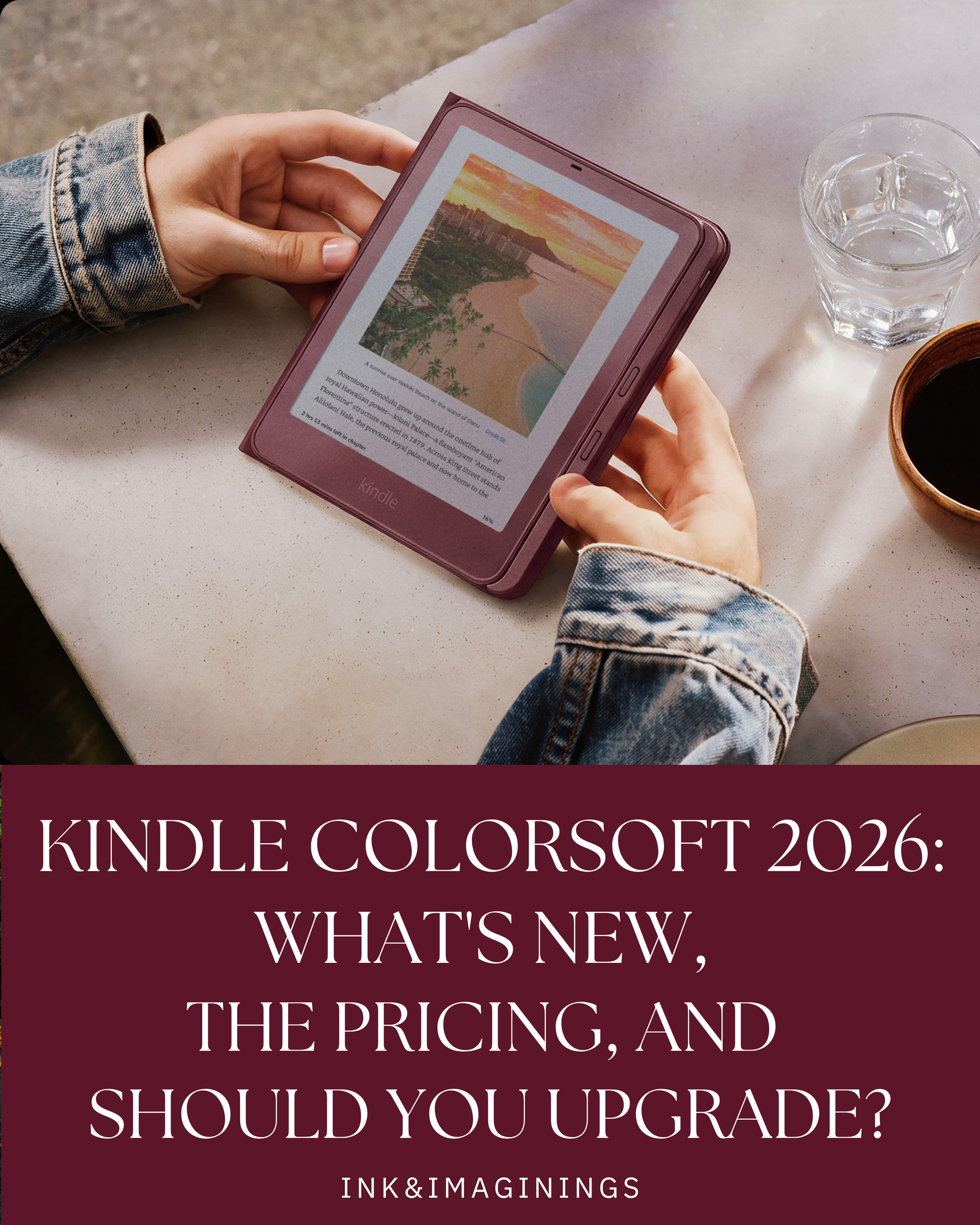 Kindle Colorsoft 2026: What's New, Price, and Should You Upgrade?