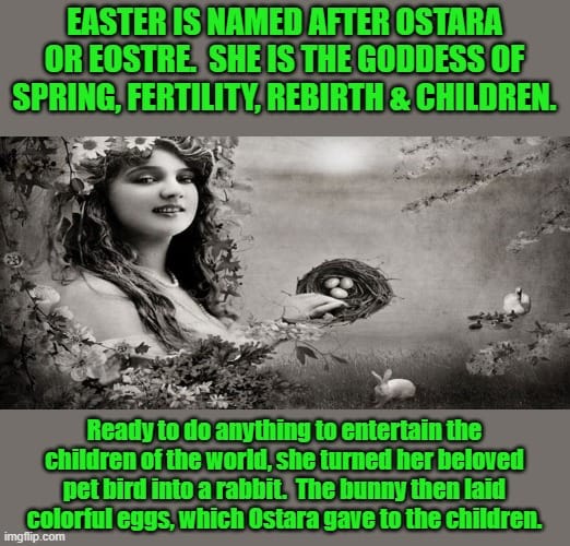 Modern internet meme depicting Eostre as fertility goddess with rabbit and eggs, representing popular but unsupported claim