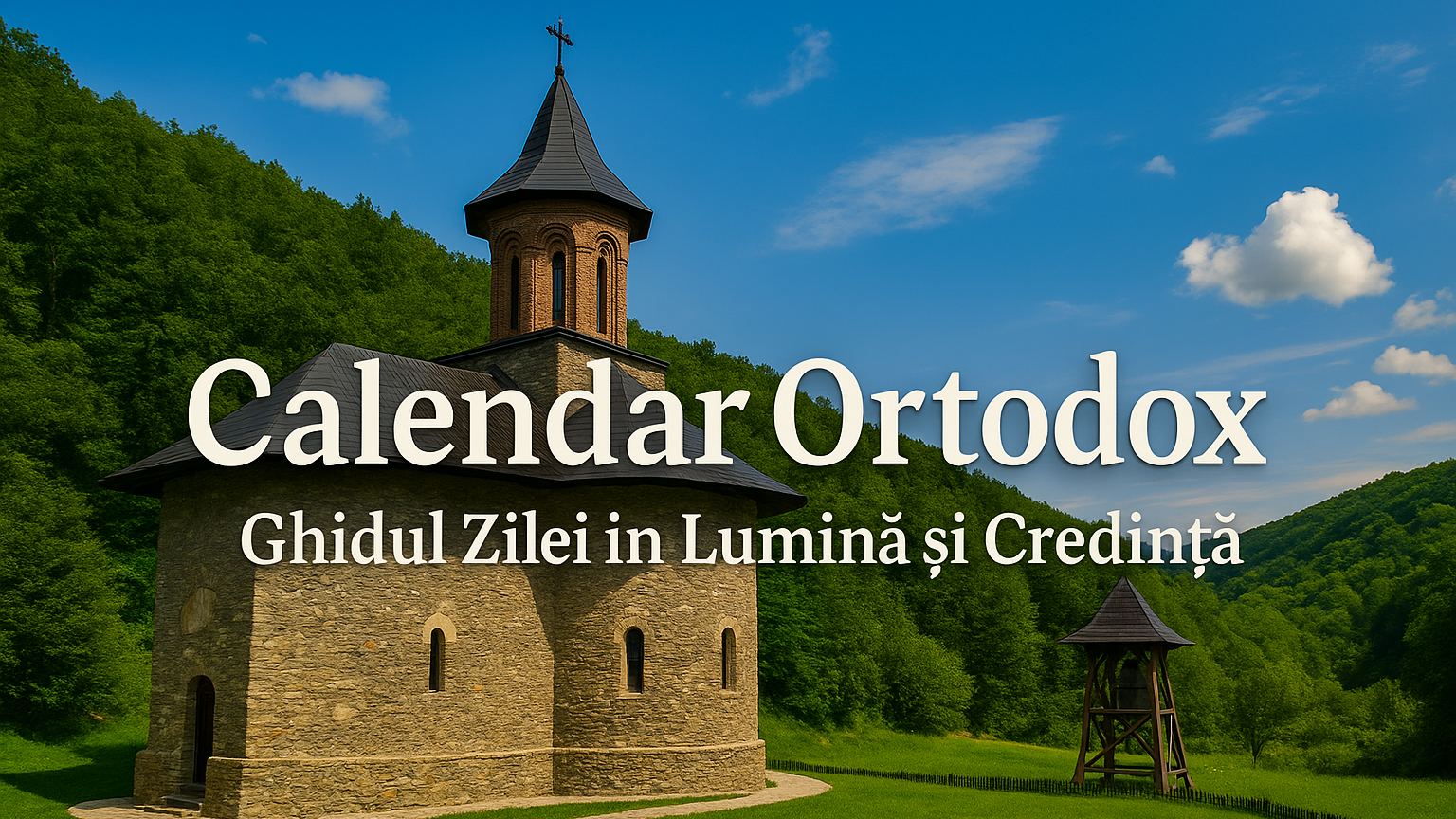 Calendar Ortodox – Ghidul Zilei în Lumină și Credință-20 iunie 2025