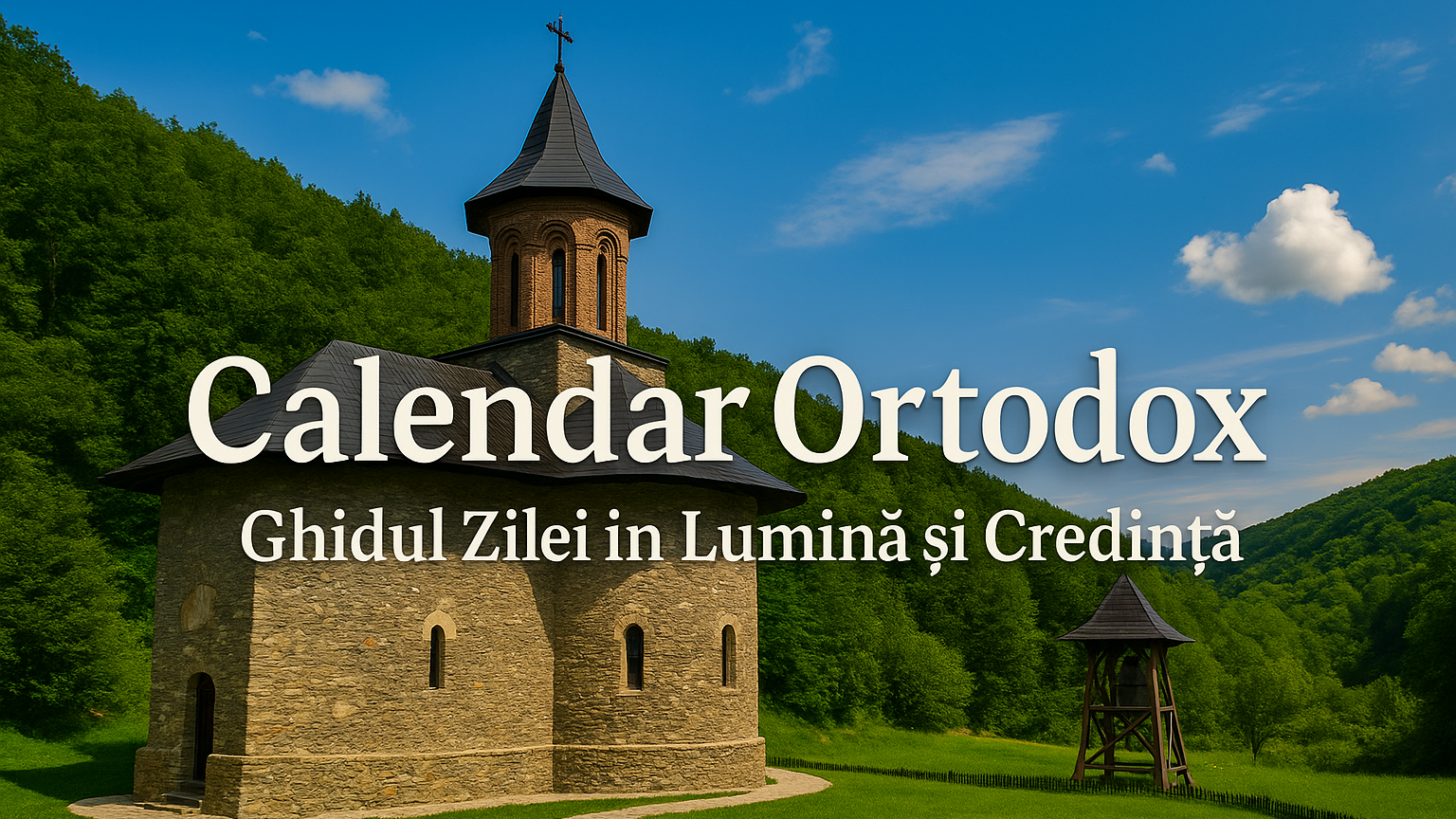 Calendar Ortodox – Ghidul Zilei în Lumină și Credință-25 iunie 2025