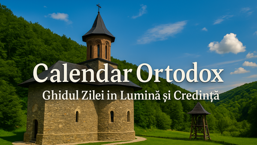 Calendar Ortodox – Ghidul zilei în Lumină și Credință imagine postare