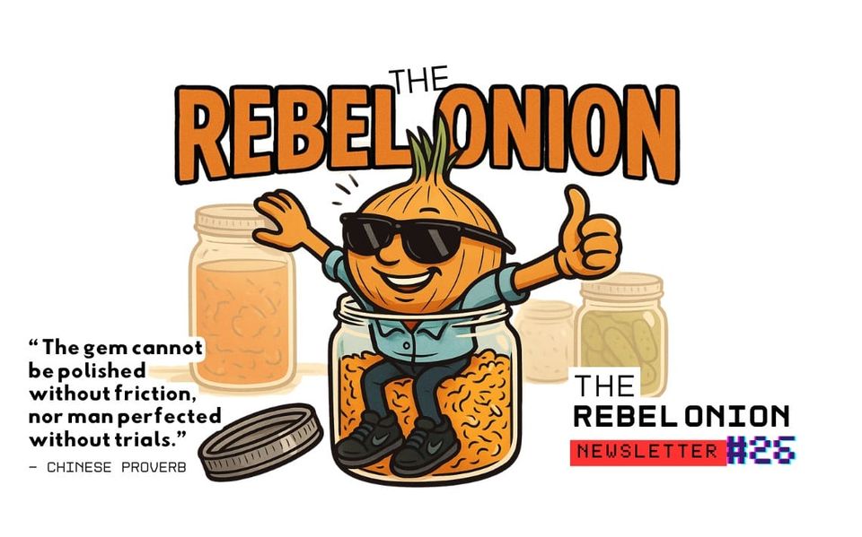 Week 26 —The Fermentation Layer - Why You Need Financial Pressure to Develop an Antifragile Soul