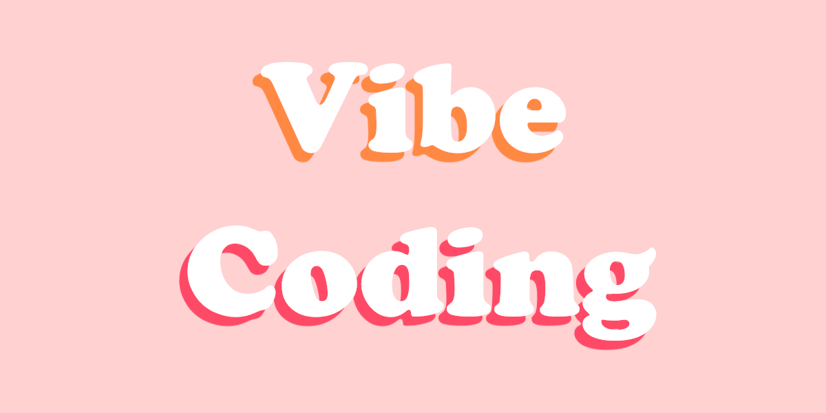 Thoughts on My First Real Vibe Coded Project