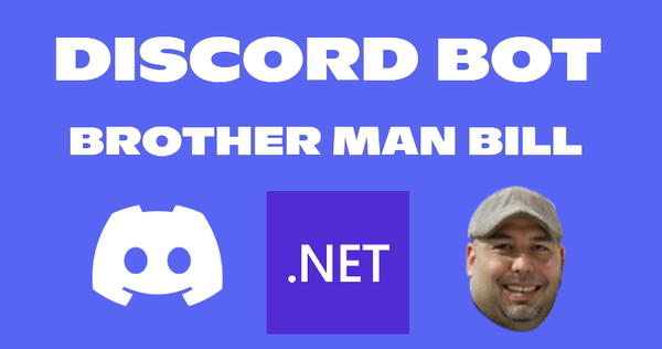 Writing a .NET Music Discord Bot for a Raspberry Pi Zero 2 W: Brotherman Bill