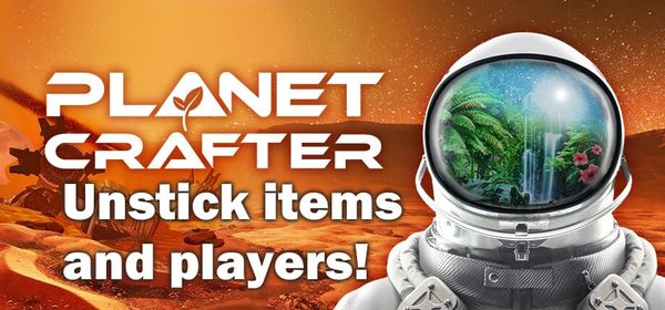 Item stuck in Planet Crafter fix