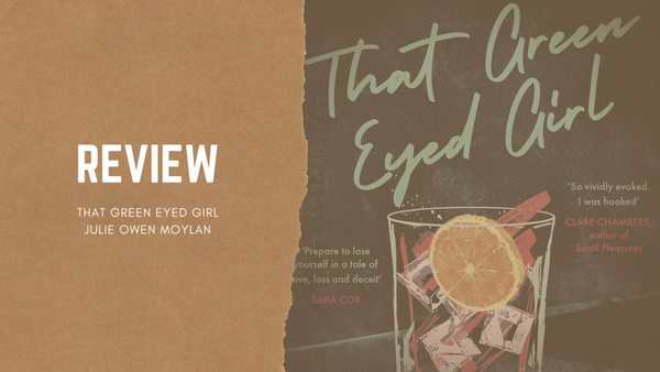 That Green-Eyed Girl — Julie Owen Moylan | Review