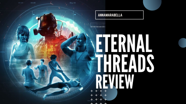 Eternal Threads | Review