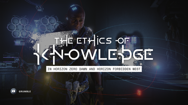 The Ethics of Knowledge in Horizon Zero Dawn & Forbidden West | Essay