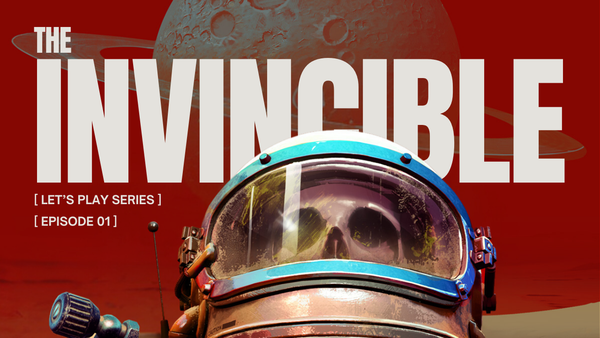Let's Play THE INVINCIBLE