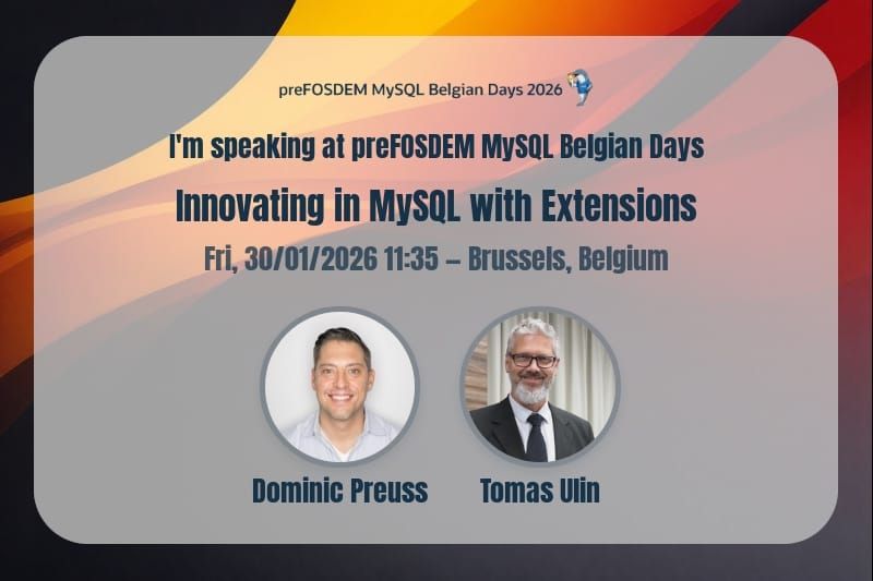 Trip Report: VillageSQL at preFOSDEM MySQL Days
