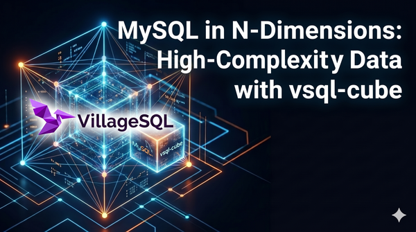 MySQL in N-Dimensions: High-Complexity Data with vsql-cube