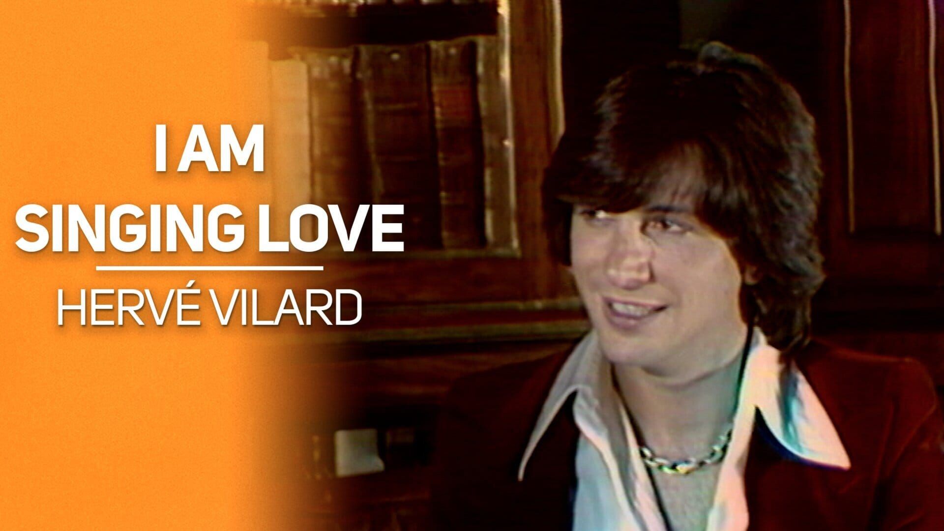 I am Singing Love : Hervé Vilard
