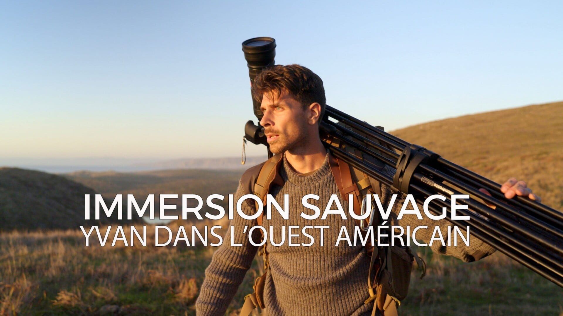 Immersion sauvage - Yvan dans l'Ouest américain