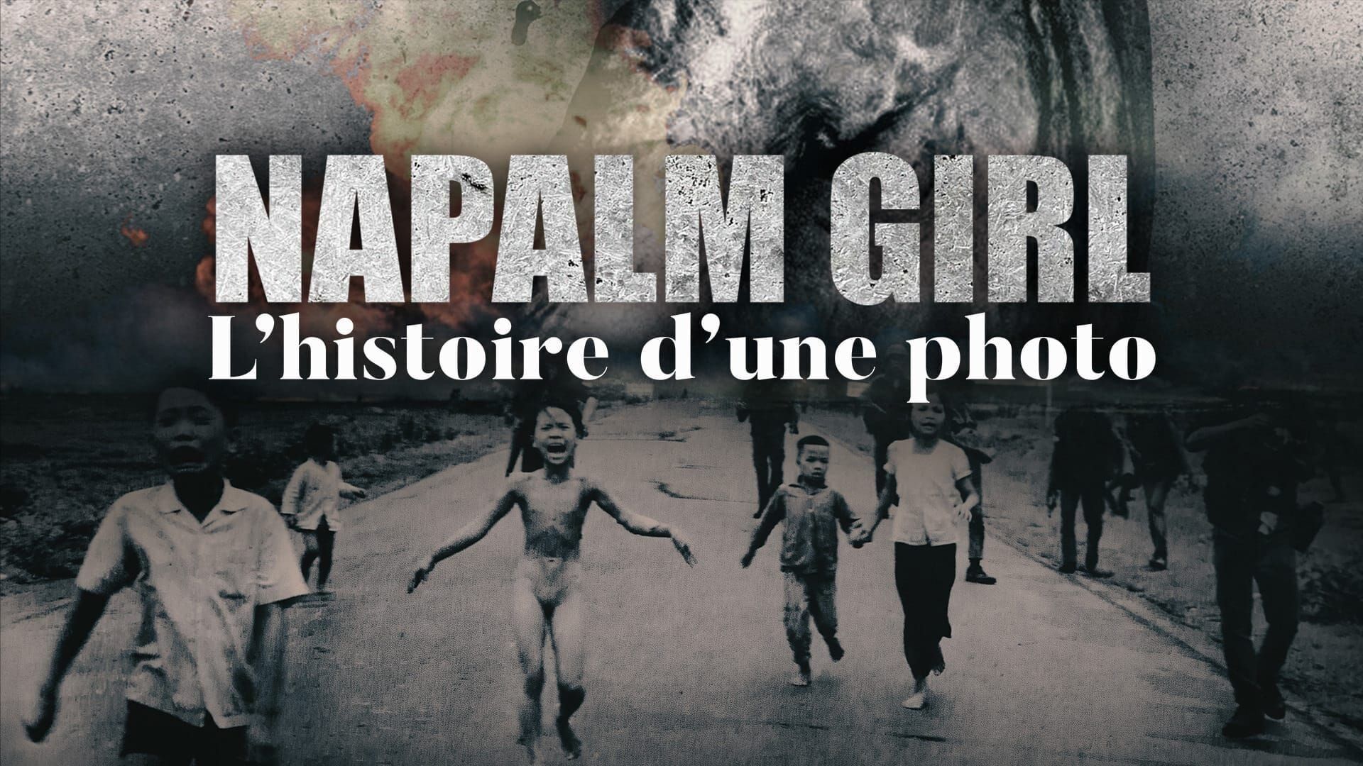 Napalm Girl - L'histoire d'une photo