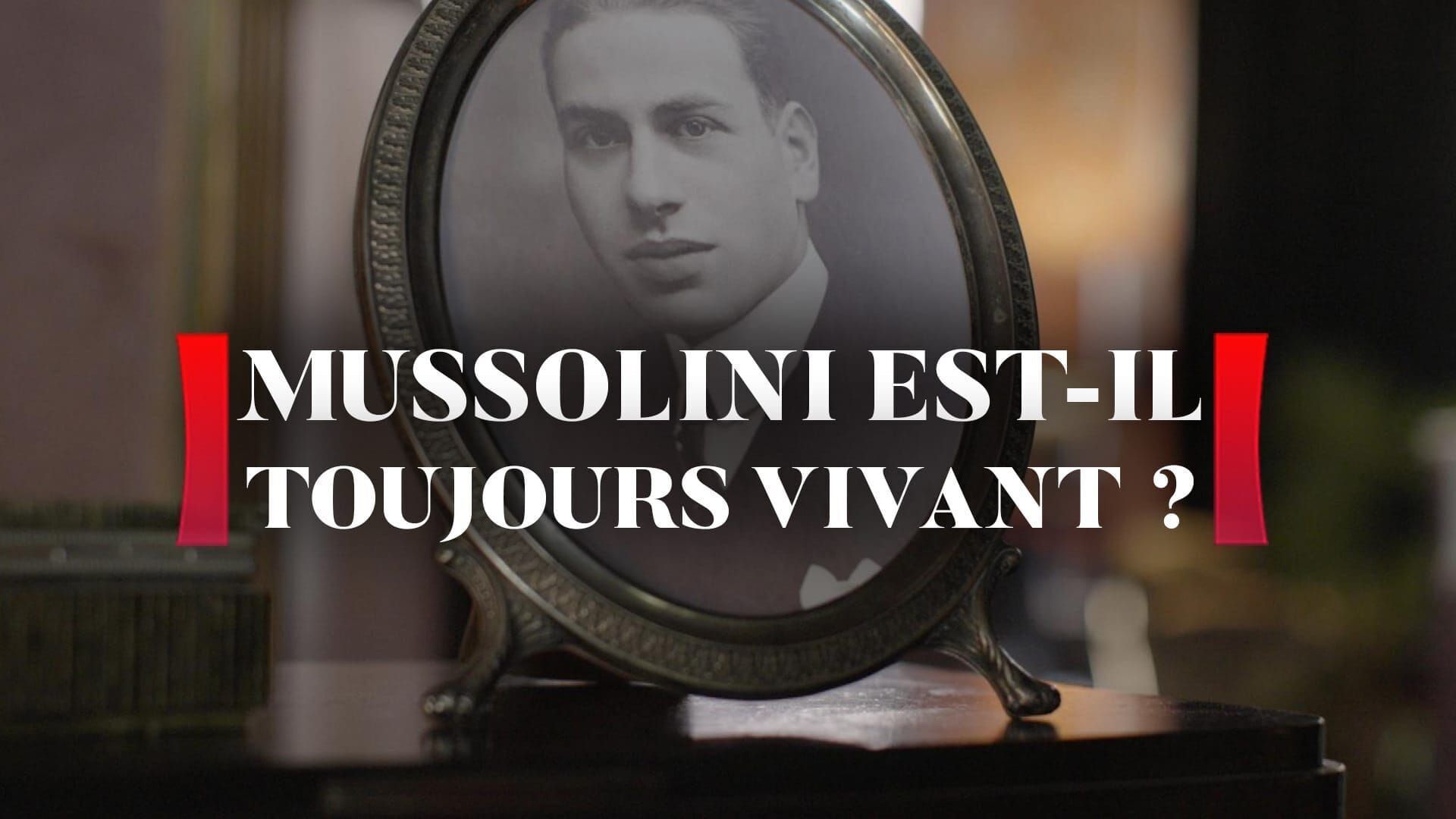 Mussolini est-il toujours vivant ? Propagande d'hier et fake news d'aujourd'hui
