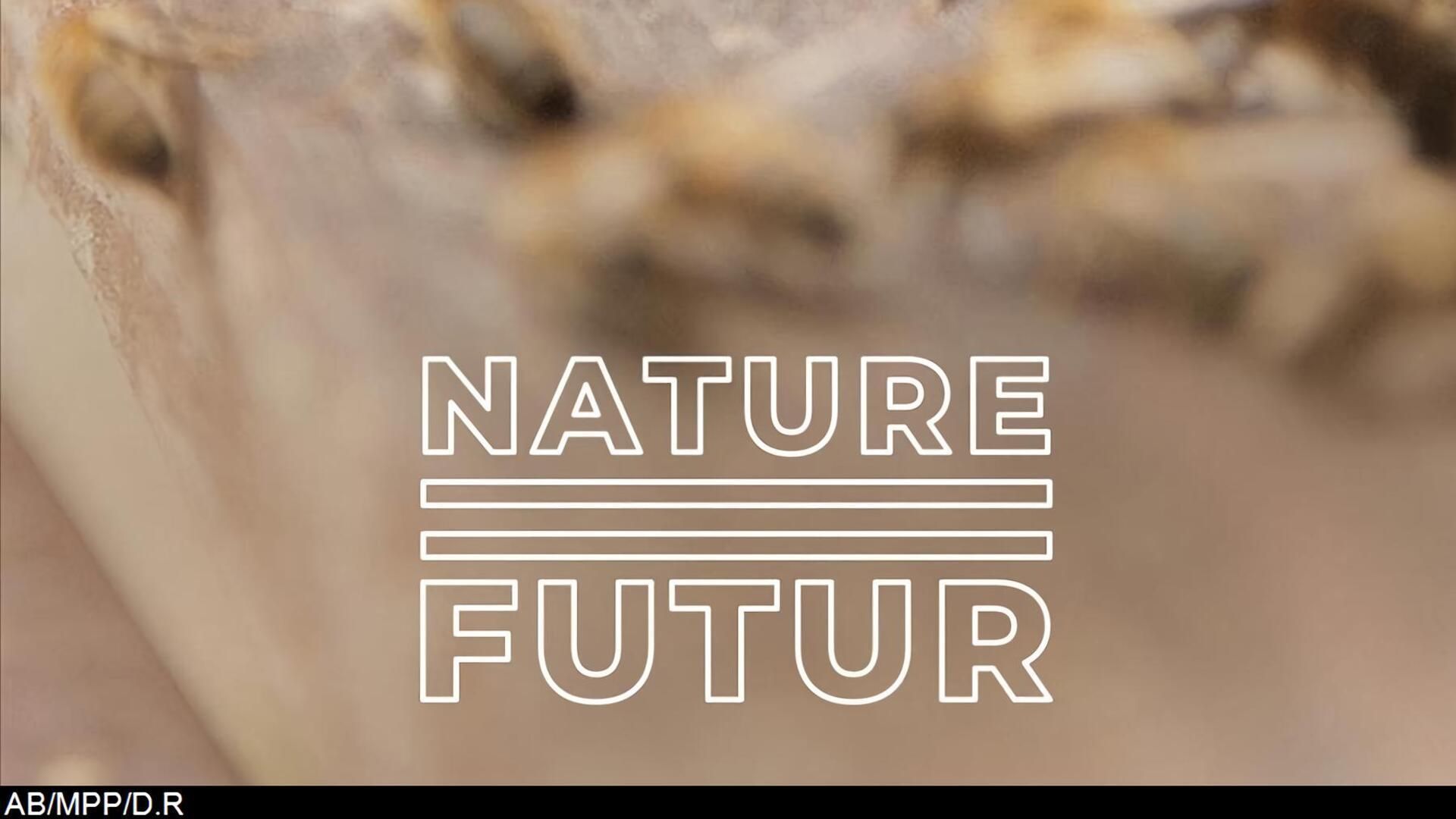 Nature = Futur !