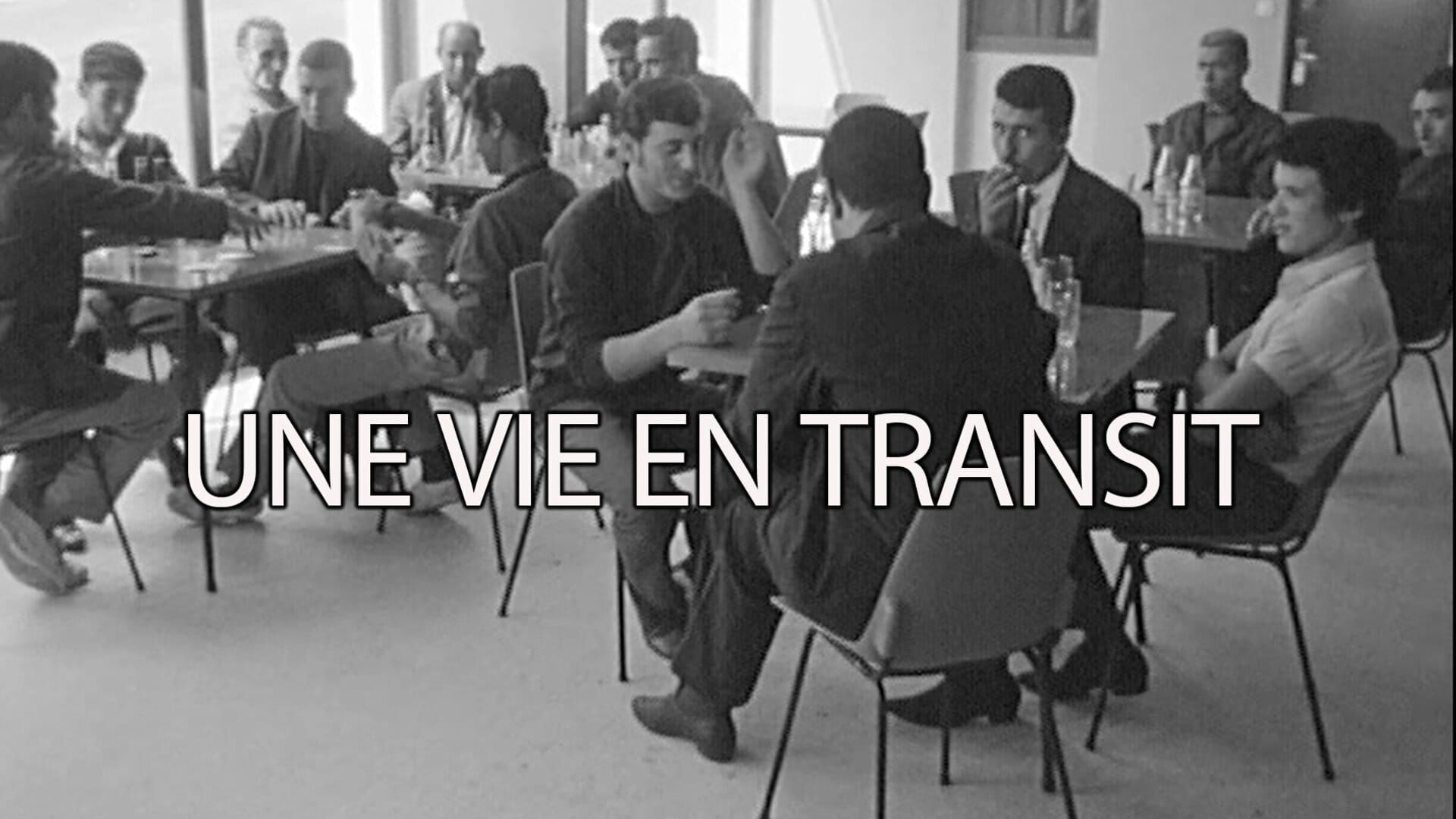 Une vie en transit