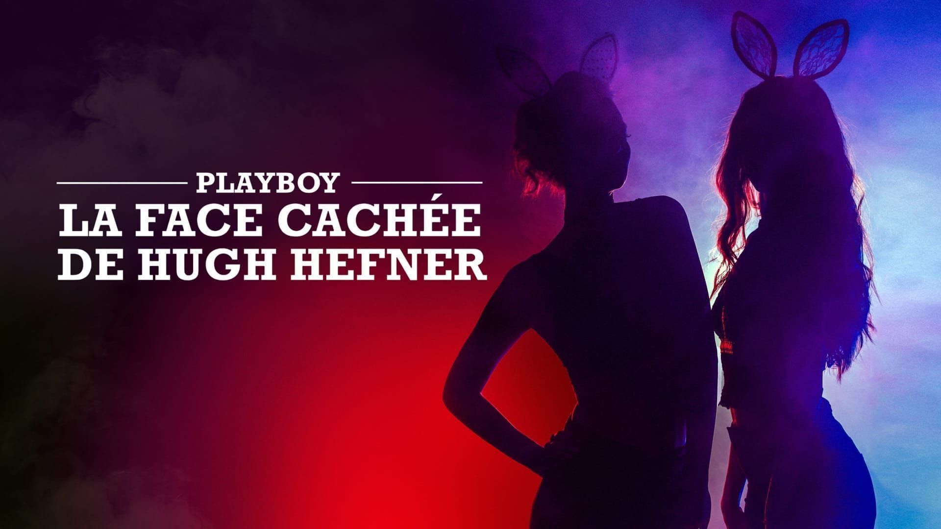 Playboy : la face cachée de Hugh Hefner