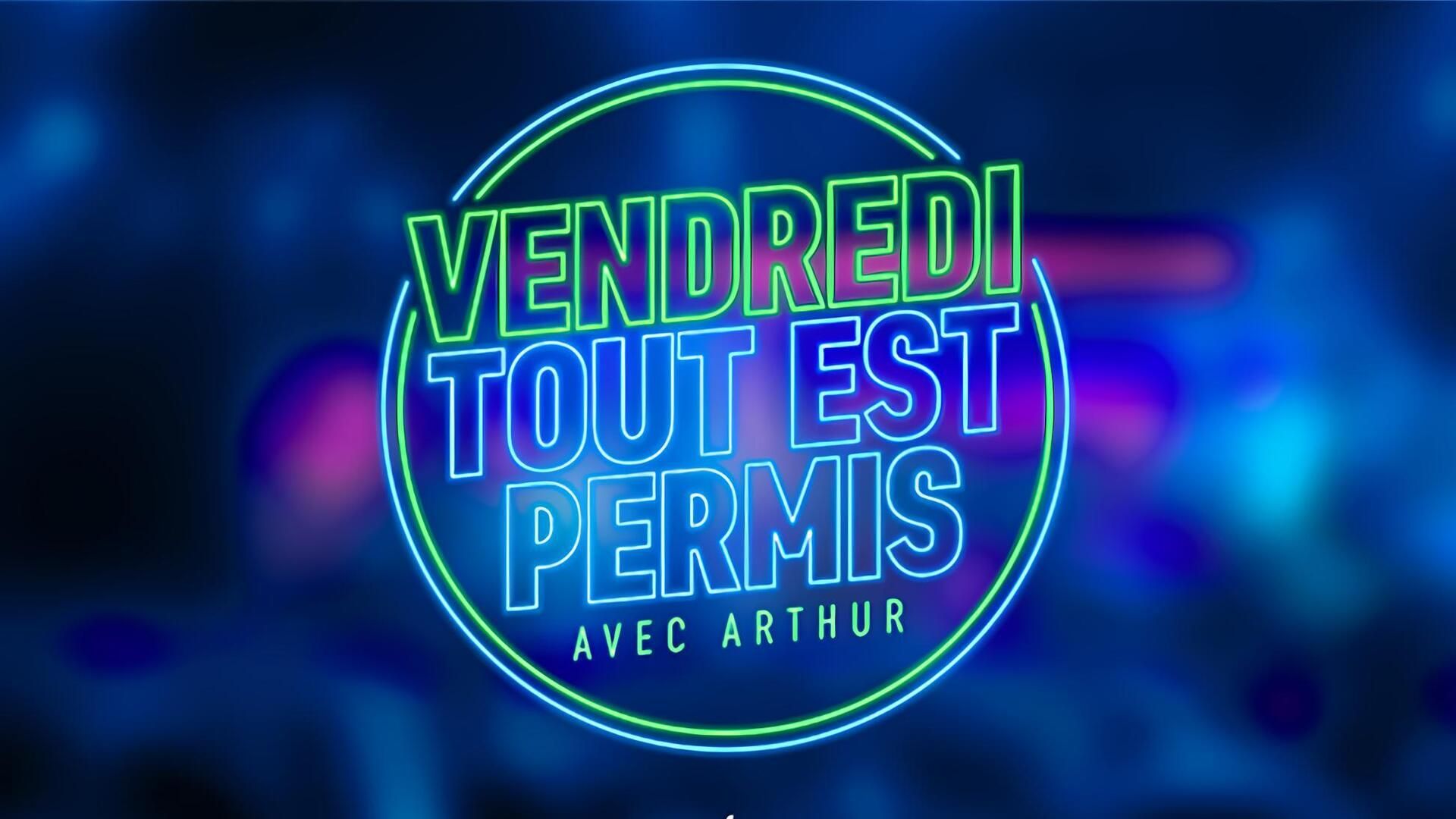 Vendredi, tout est permis avec Arthur