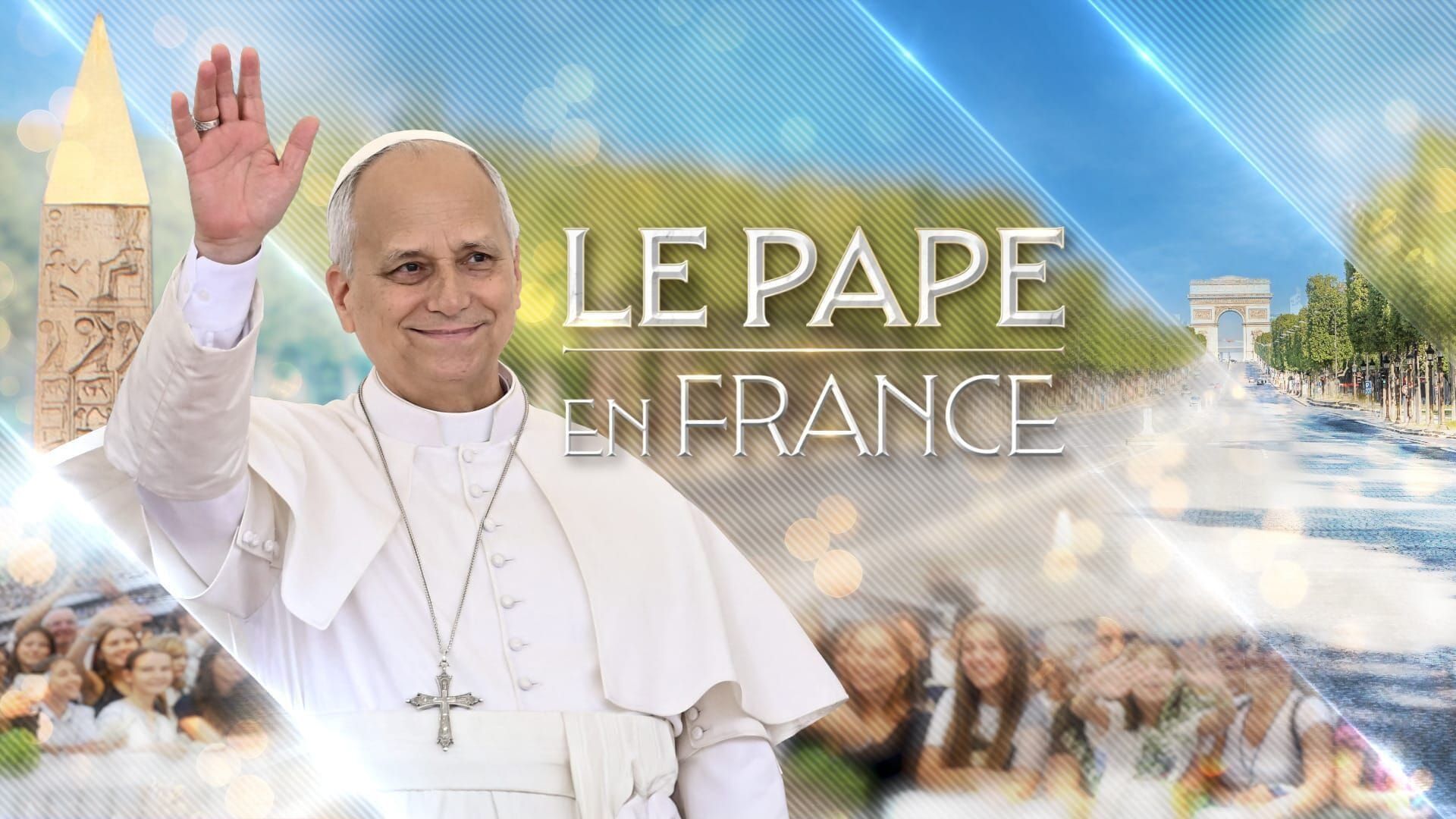 Edition spéciale : Le Pape en France