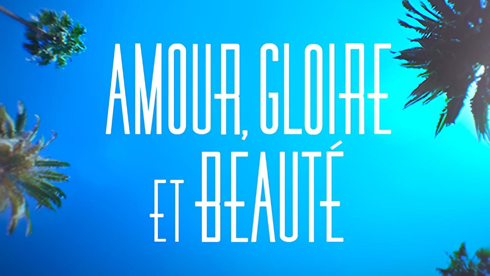 Amour, gloire et beauté