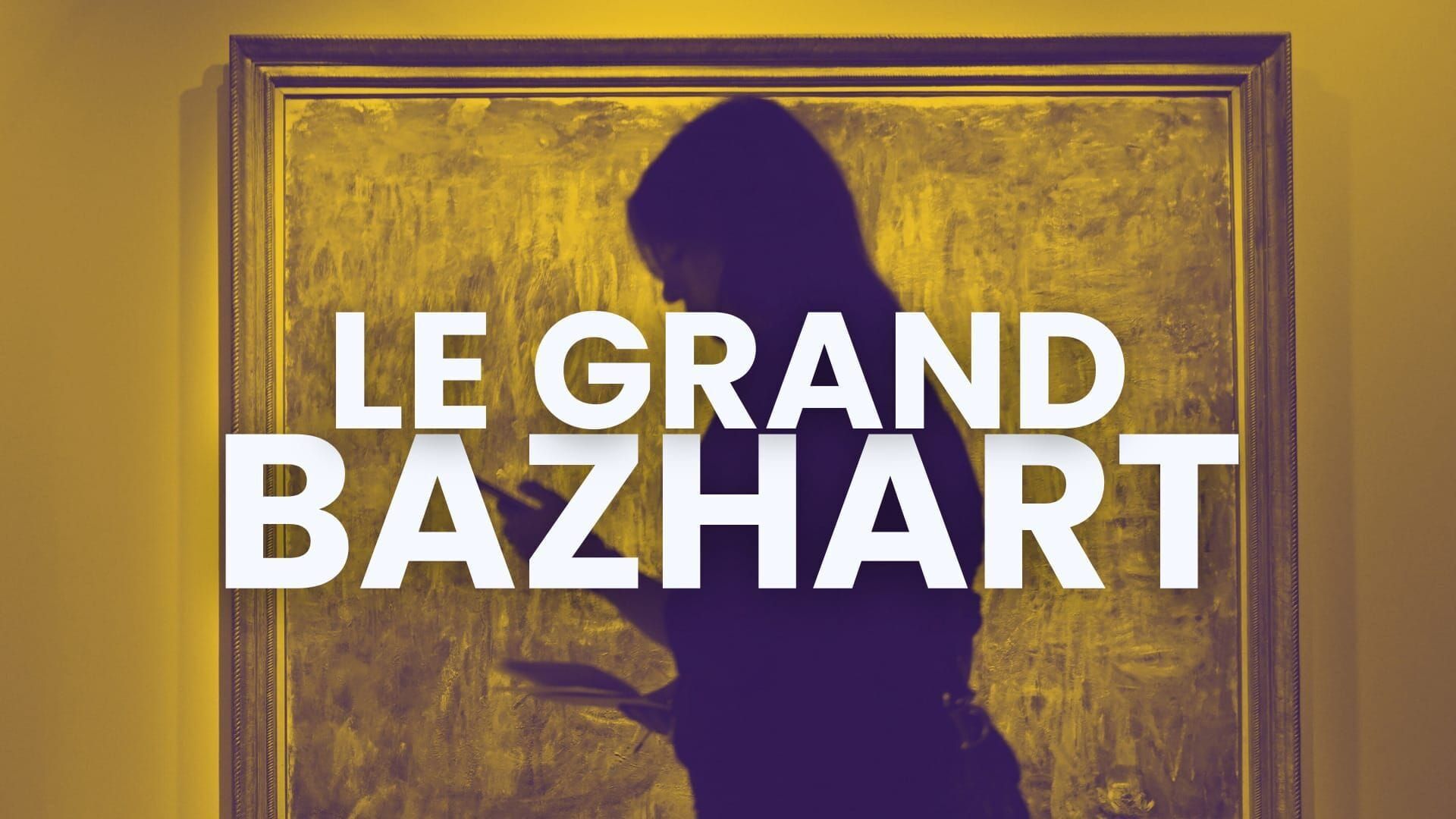 Le Grand Bazhart