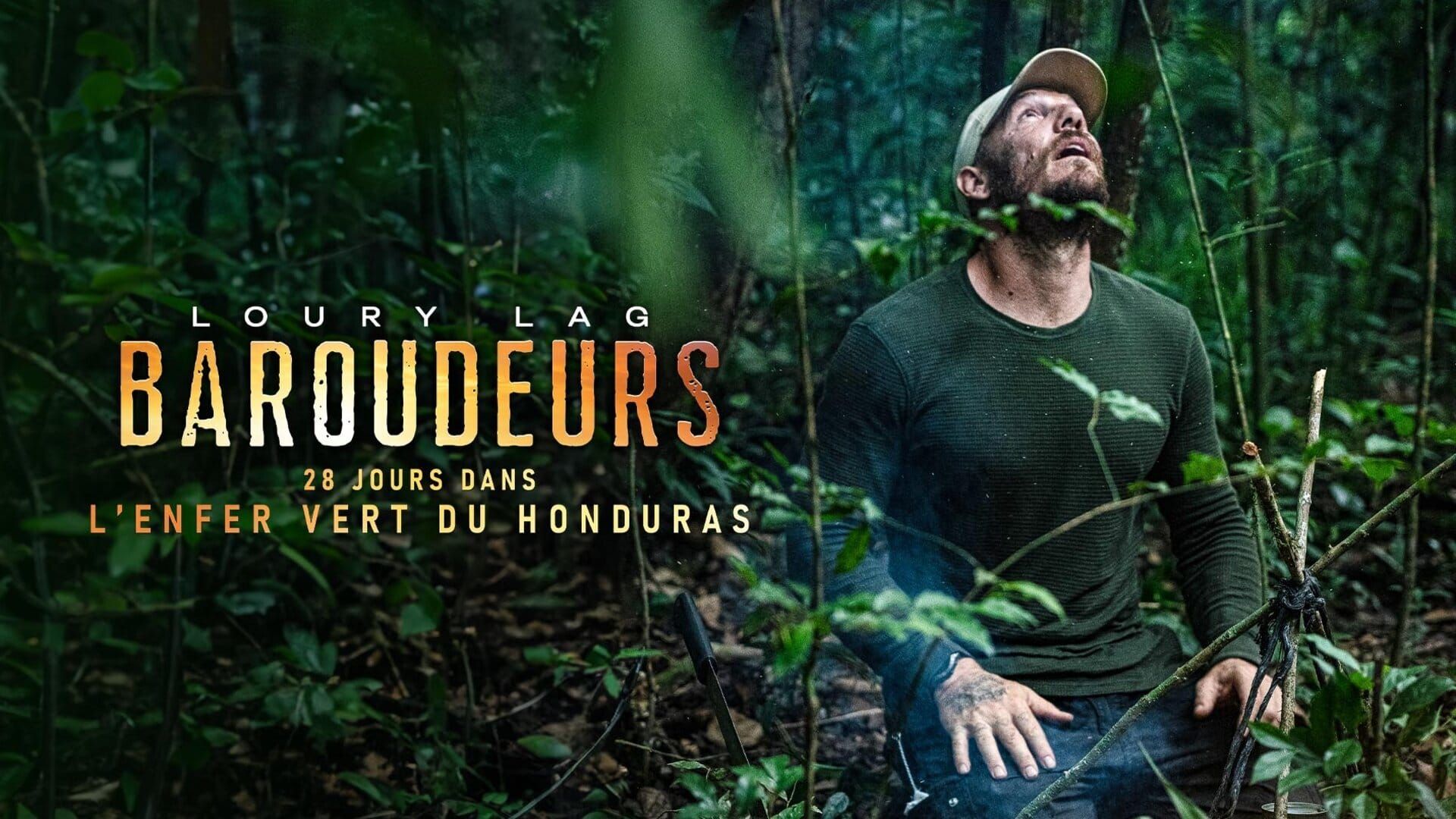 Baroudeurs : 28 jours dans l'enfer vert du Honduras
