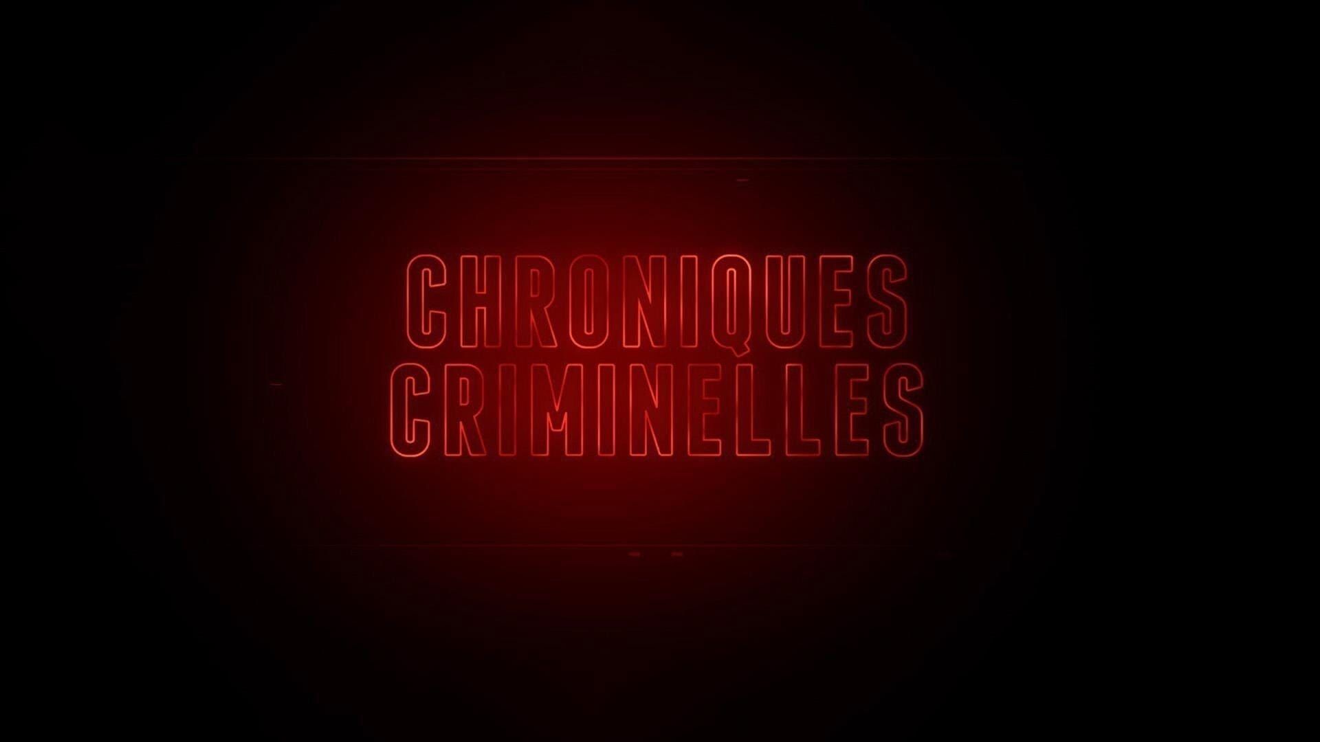 Chroniques criminelles