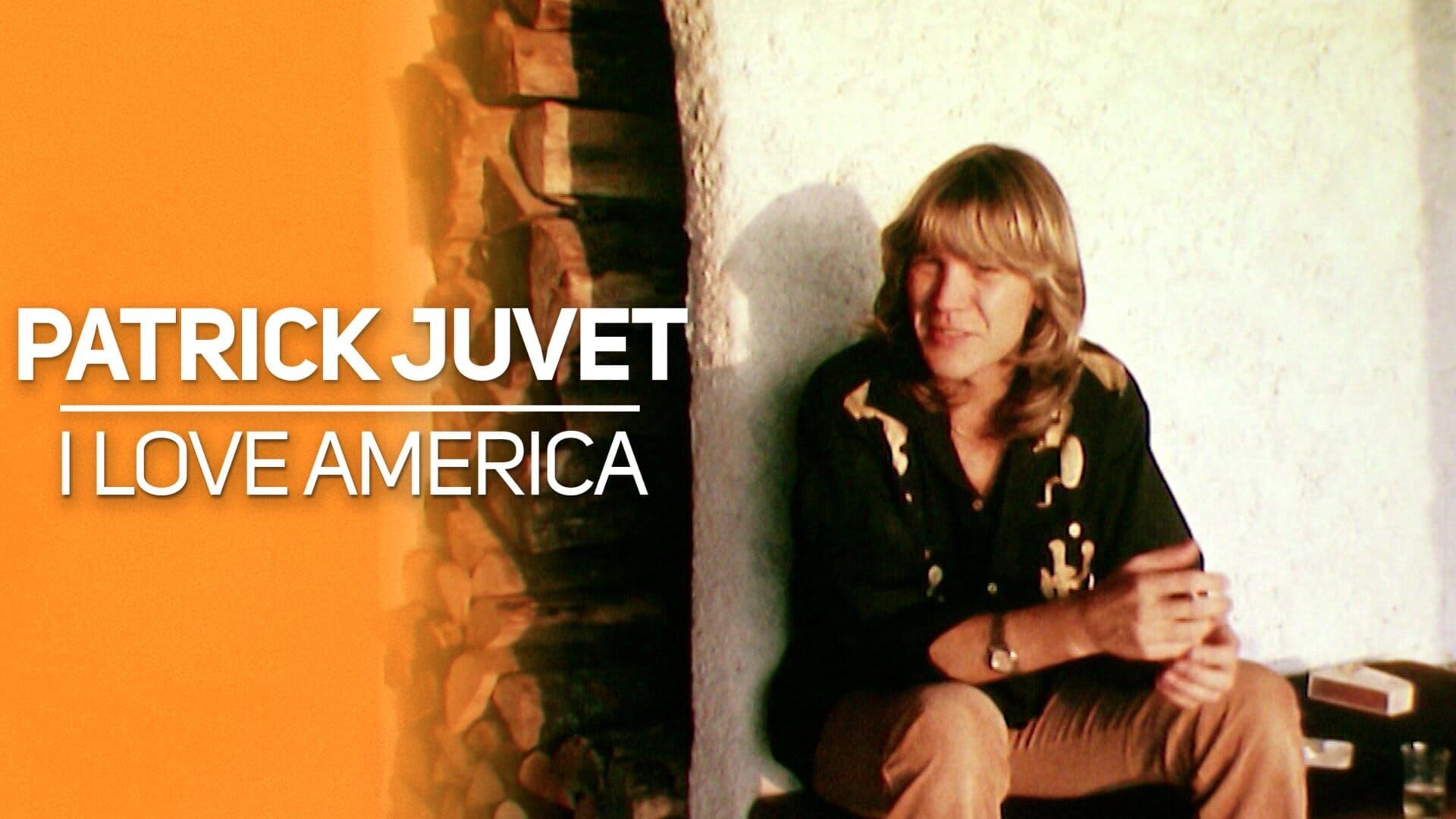 I Love America : Patrick Juvet