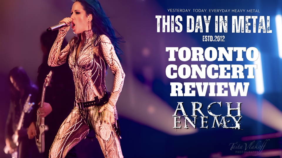 Arch Enemy’s Blood Dynasty Ruled Toronto — Backed by Fit For An Autopsy, Baest & Thrown Into Exile